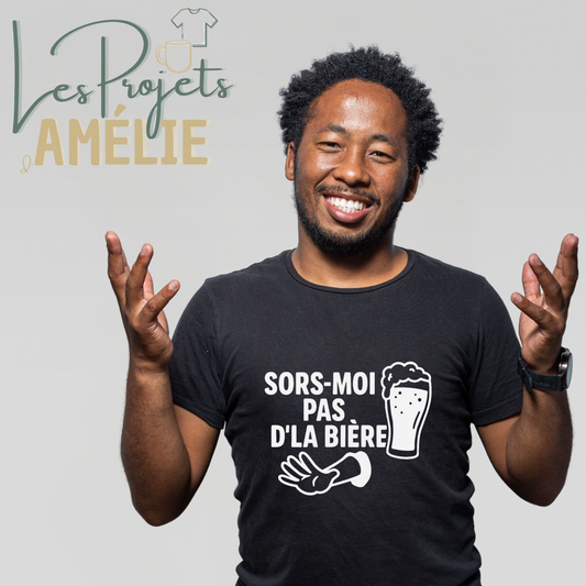 Sors-moi pas d’la bière – T-shirt humoristique